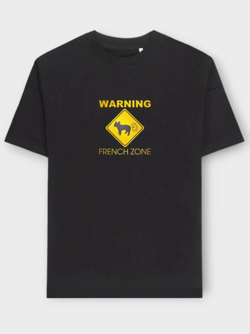 French Bulldog T-Shirt + GIFT #303- Warning Frenchie zone